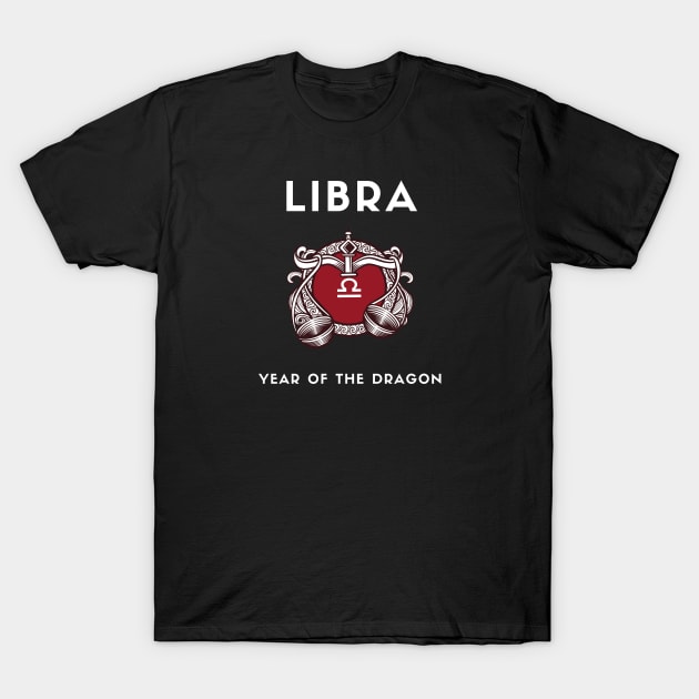 LIBRA / Year of the DRAGON T-Shirt by KadyMageInk